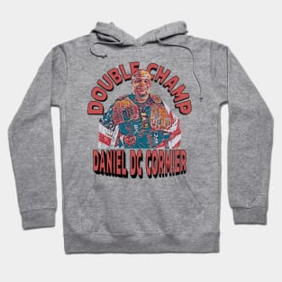 Double Champ Daniel DC Cormier Hoodie